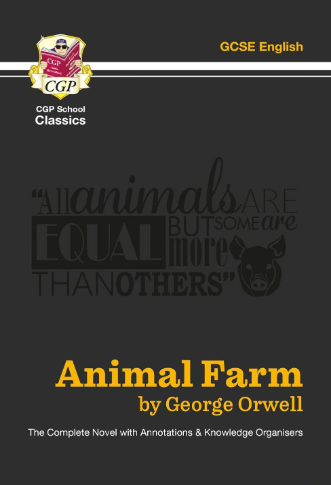 Image shows the cover of the CGP School Classics edition of Animal Farm by George Orwell.