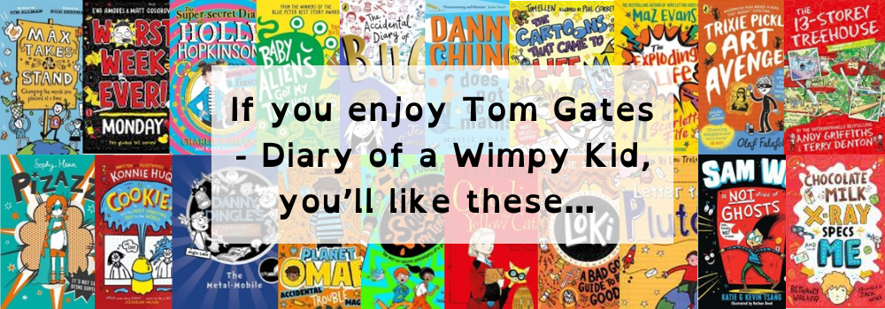 Image shows the book covers of recommended reads for pupils who enjoy reading Diary of a Wimpy Kid - click on the image to open the reading list