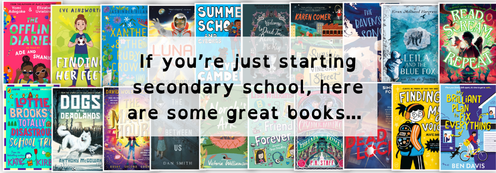 Image shows the book covers of the recommended reads for pupils moving up to or who have recently started secondary school - click on the image to open the reading list