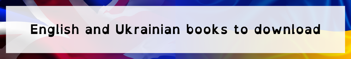 Image has a background of the UK's Union Jack flag and Ukraine's flag, with the text  English and Ukrainian books to download