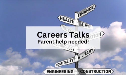 Image shows a signpost pointing in many directions towards different career paths, with the words Careers talks, parent help needed!